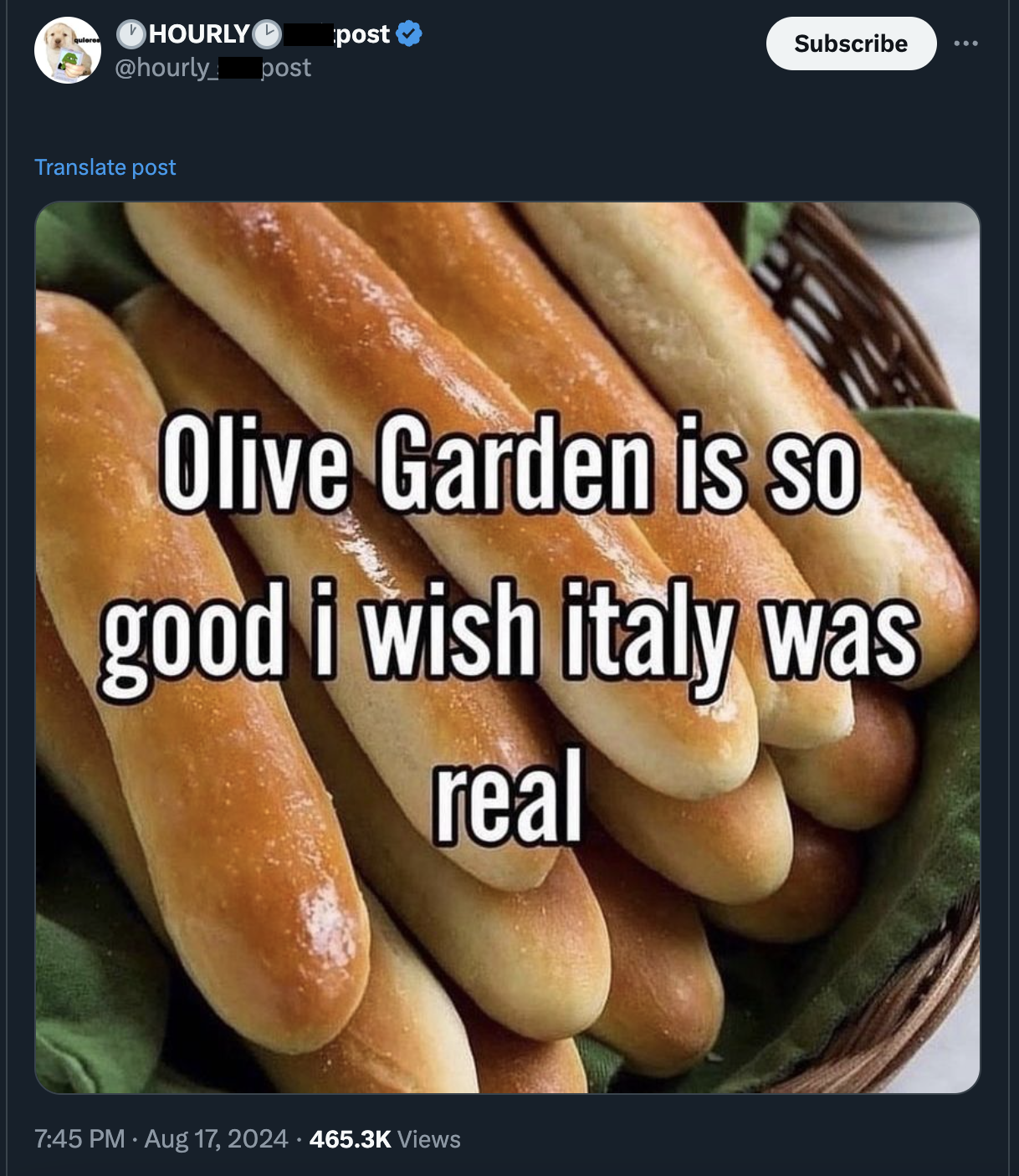 olive garden is so good i wish italy was real - Hourly Translate post post Subscribe Olive Garden is so good i wish italy was real Views